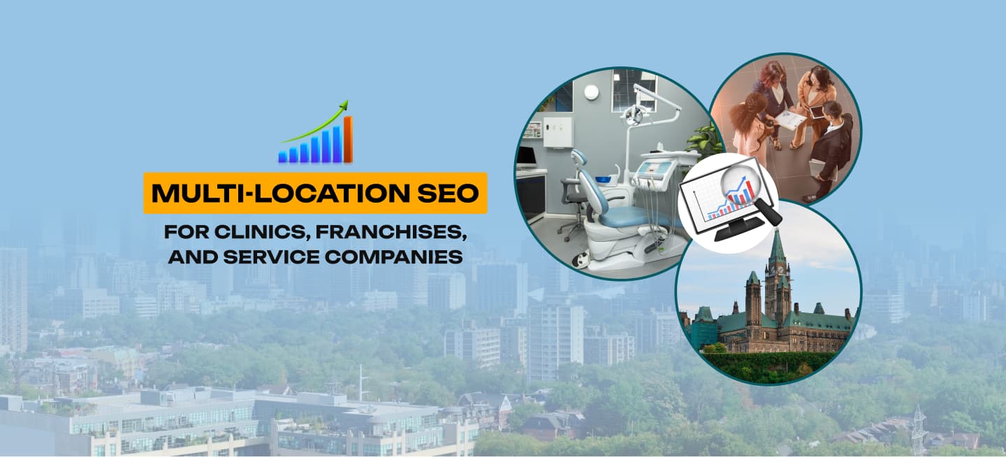 Multi-Location SEO for Clinics, Franchises, and Service Companies