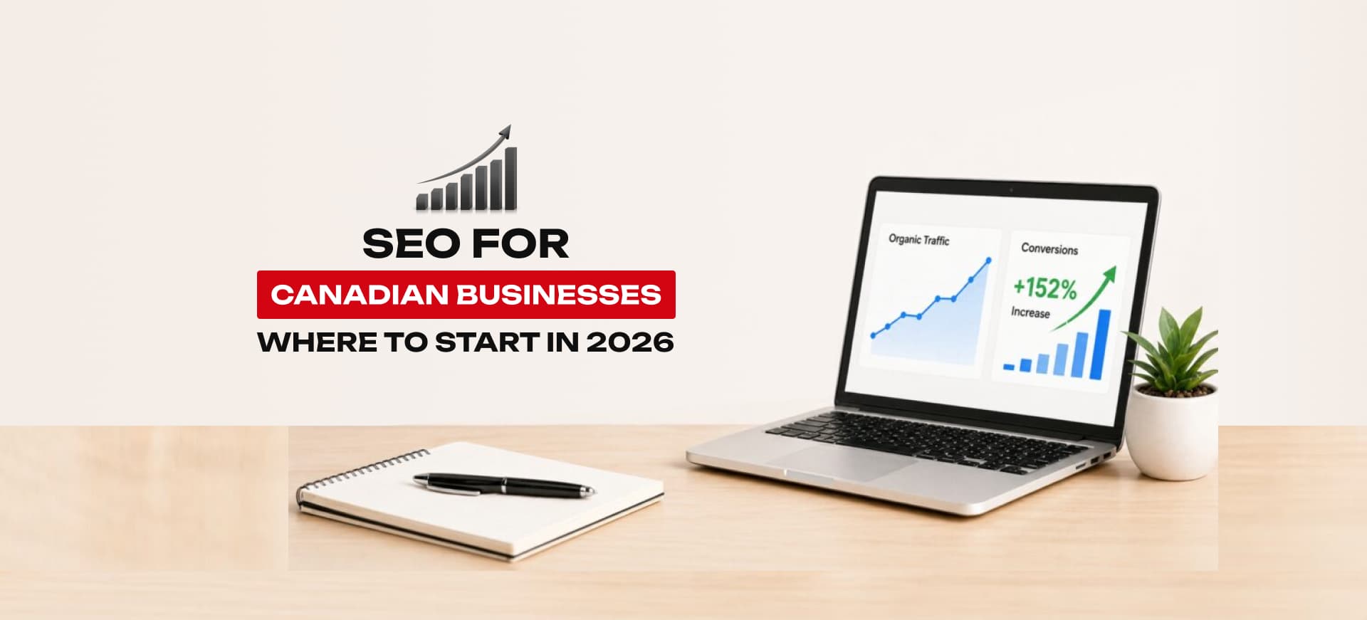  SEO for Canadian Businesses: Where to Start in 2026